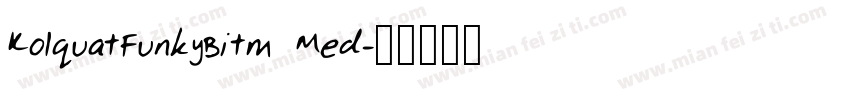 KolquatFunkyBitm Med字体转换